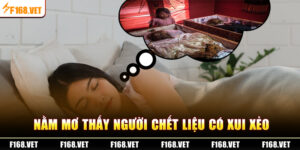 năm mơ thấy người chết