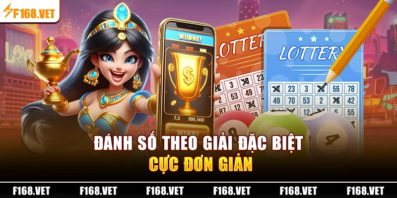 Đánh số theo giải đặc biệt cực đơn giản