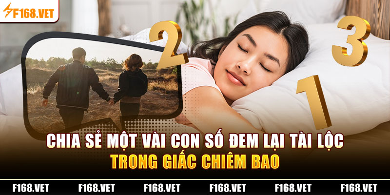 Chia sẻ một vài con số đem lại tài lộc trong giấc chiêm bao