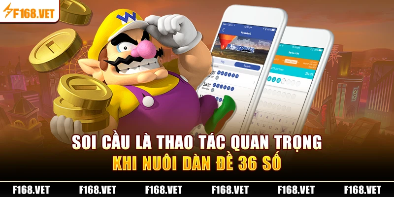 Soi cầu là thao tác quan trọng khi nuôi dàn đề 36 số
