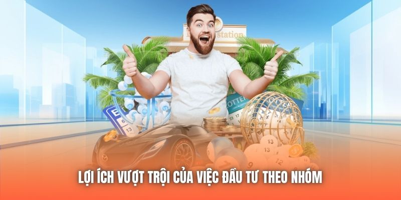 Lợi ích vượt trội của việc đầu tư theo nhóm 